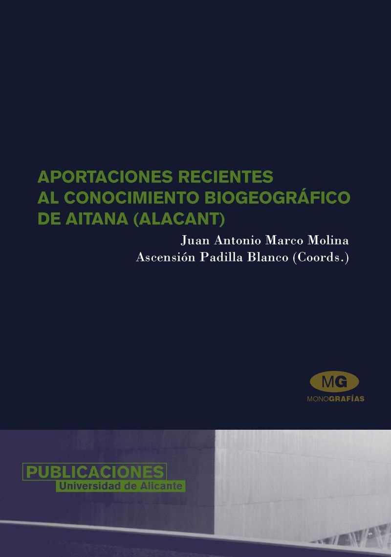 Aportaciones recientes al conocimiento biogeogrÃ¡fico de Aitana (Alacant)