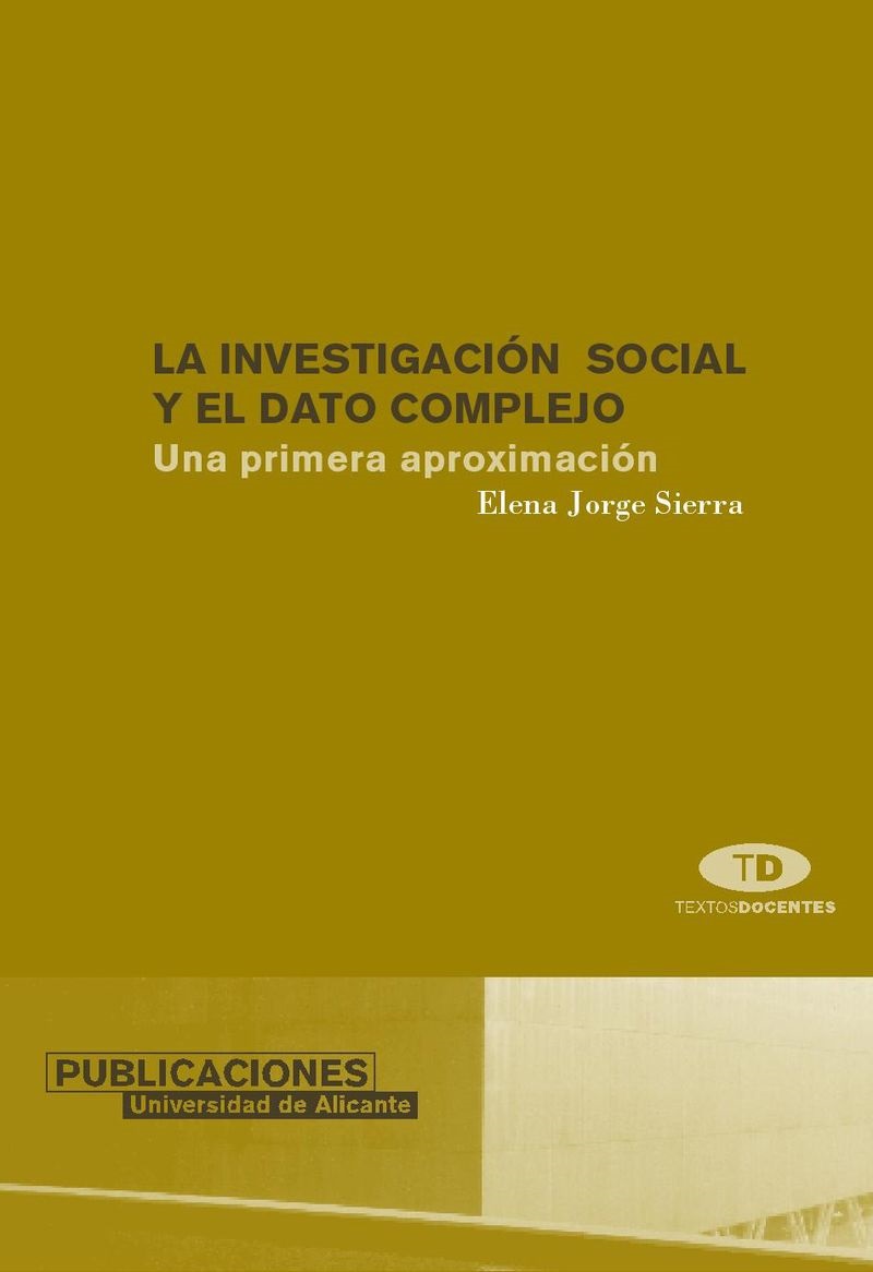 La investigación social y el dato complejo