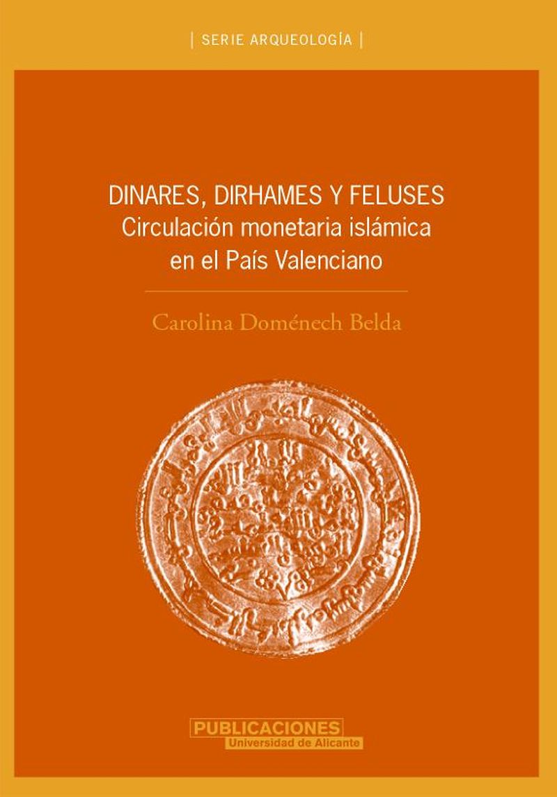 Dinares, dirhames y feluses