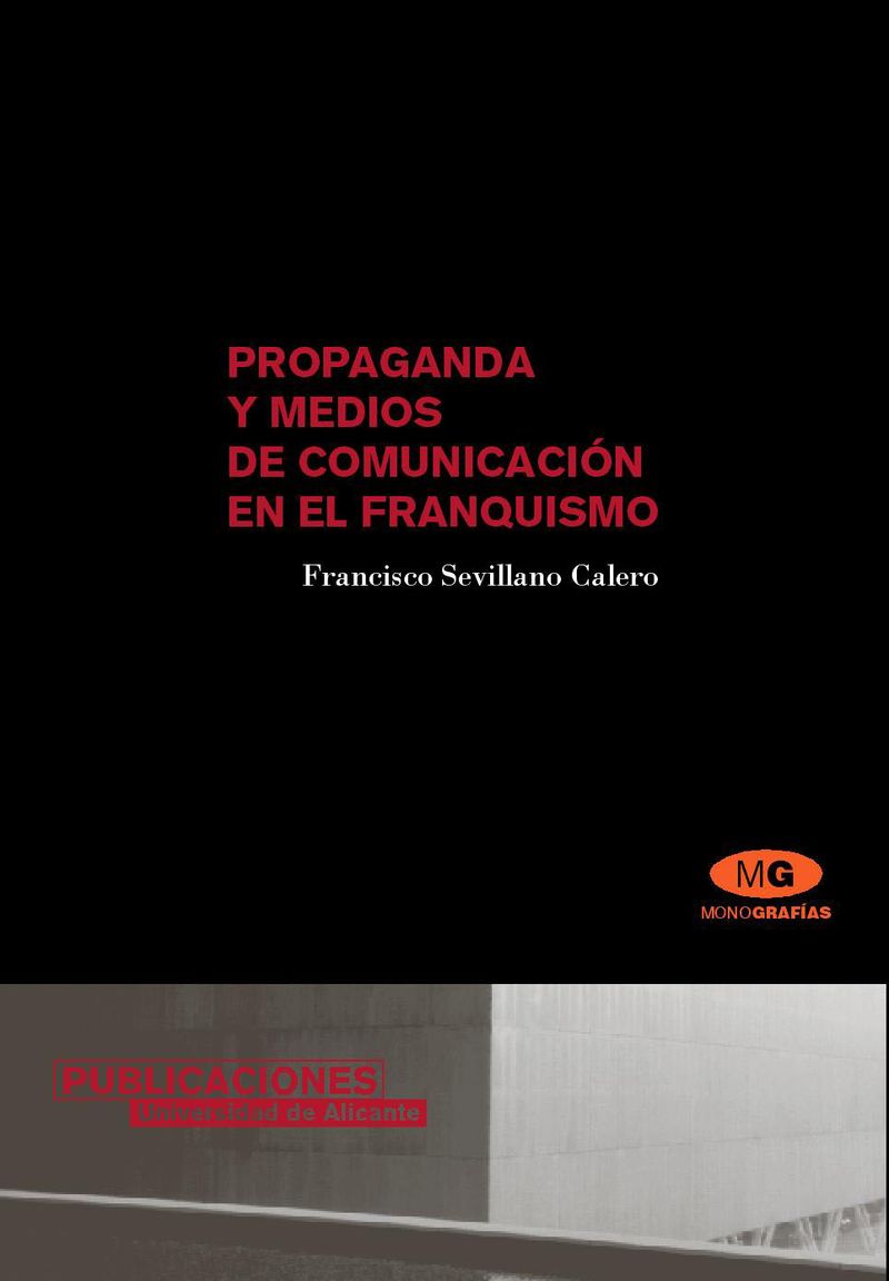 Propaganda y medios de comunicaciÃ³n en el franquismo