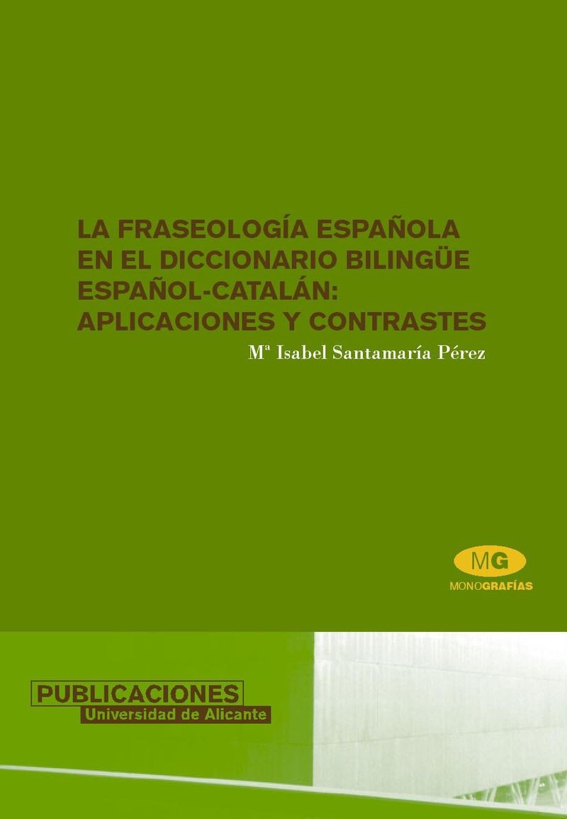 La fraseología española en el diccionario bilingüe español-catalán: aplicaciones y contrastes