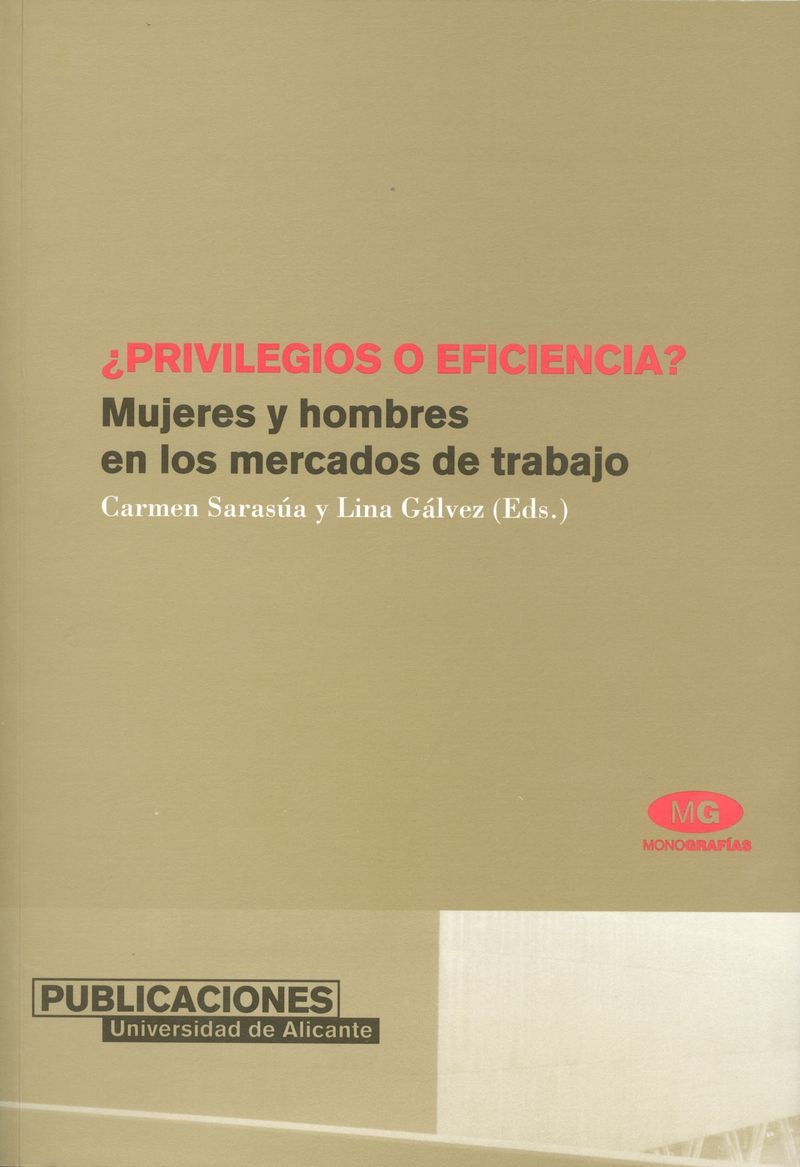 ¿Privilegios o eficiencia?