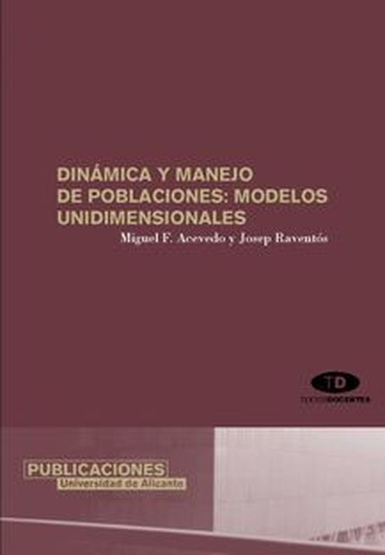 Dinámica y manejo de poblaciones: modelos unidimensionales