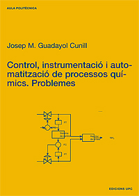 Control, instrumentaciÃ³ i automatitzaciÃ³ de processos quÃ­mics. Problemes