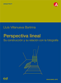 Perspectiva lineal. Su construcción y su relación con la fotografia