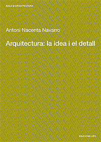 Arquitectura: la idea i el detall