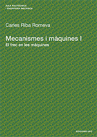 Mecanismes i màquines I. El frec en les màquines