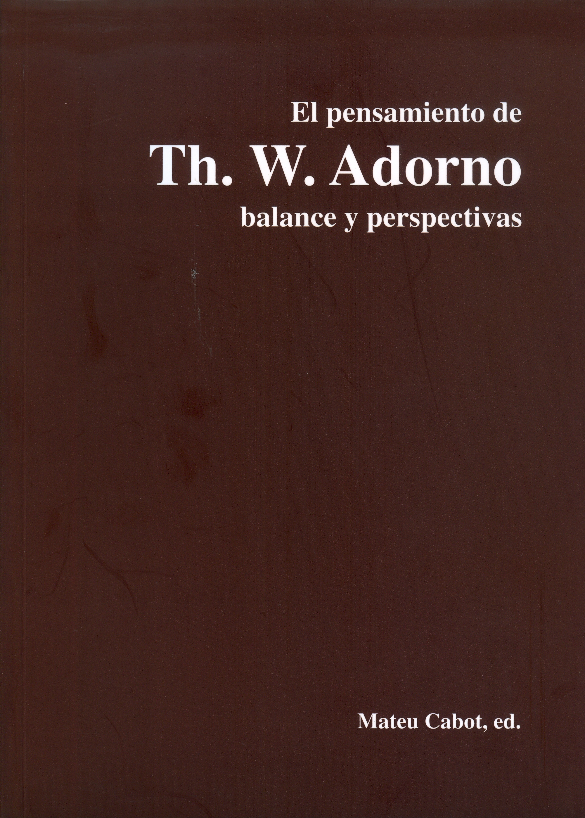 El pensamiento de Th. W. Adorno