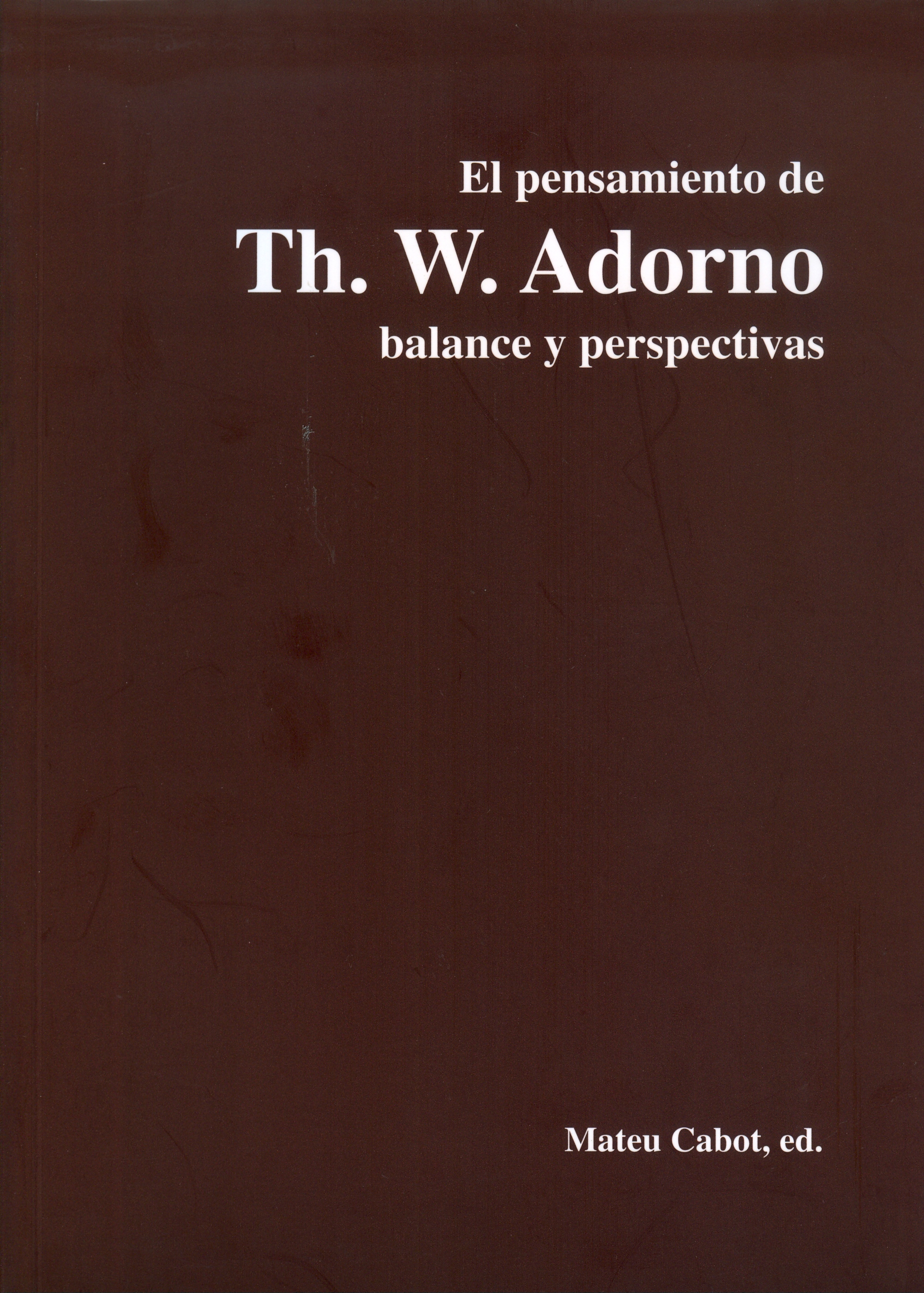 El pensamiento de Th. W. Adorno