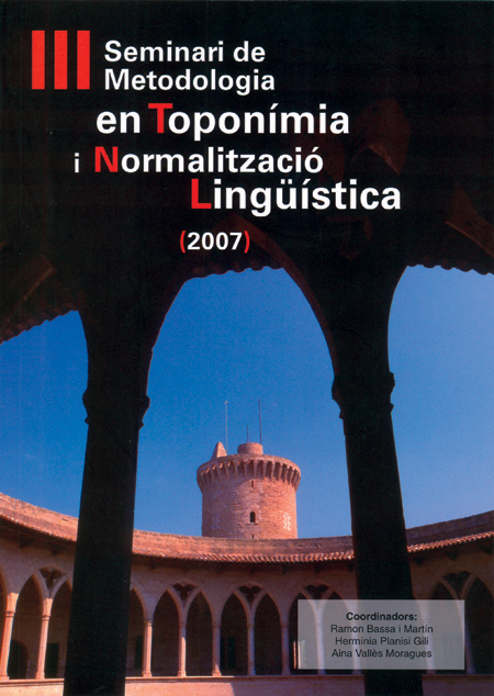 III seminari de Metodologia en ToponÃ­mia i NormalitzaciÃ³ LingÃ¼Ã­stica