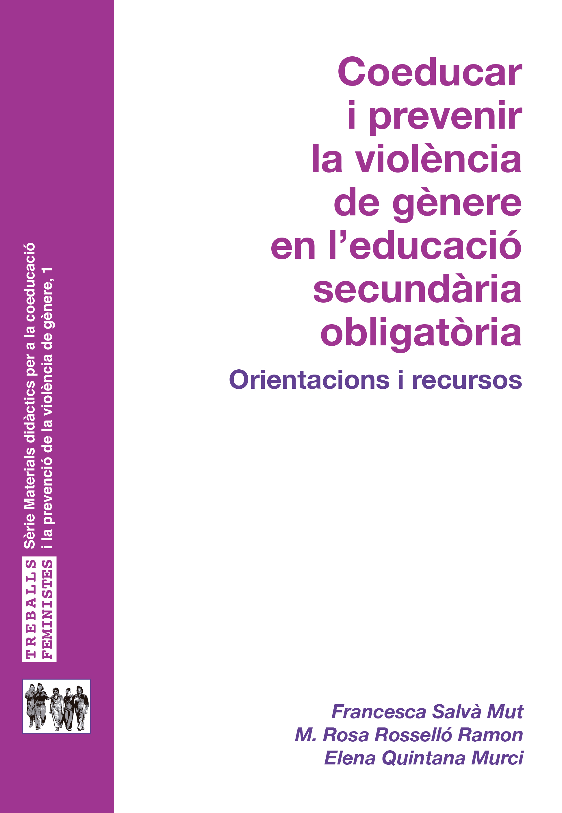 Coeducar i prevenir la violÃ¨ncia de gÃ¨nere en educaciÃ³ secundÃ ria obligatÃ²ria