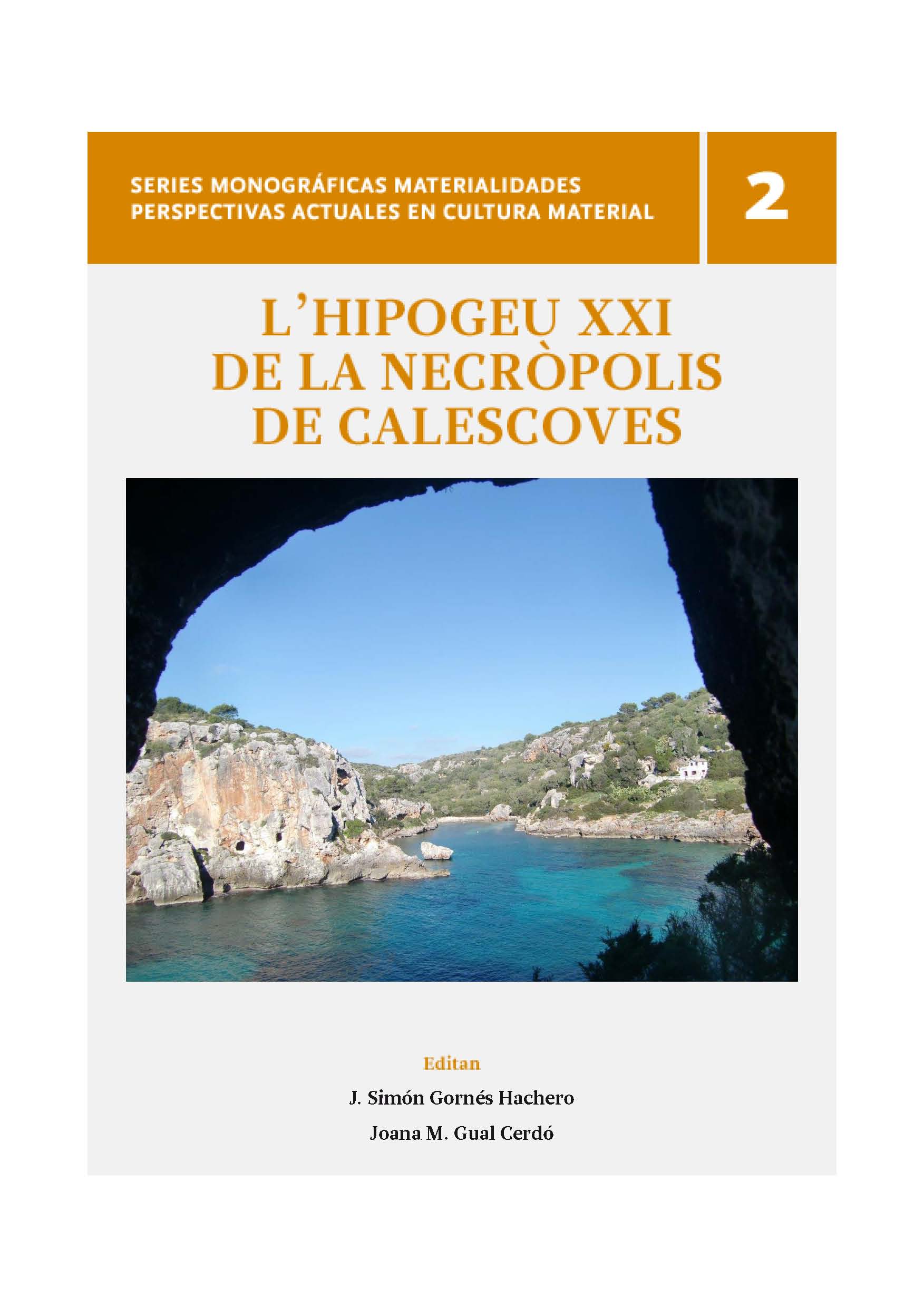 L’Hipogeu XXI de la necròpolis de Calescoves