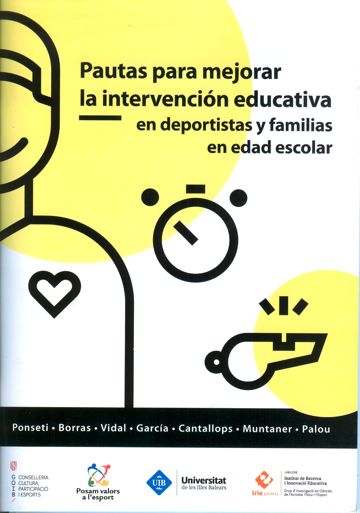 Pautes per millorar la intervenció educativa en esportistes i famílies en edat escolar / Pautas para mejorar la intervención educativa en deportistas y familias en edad escolar