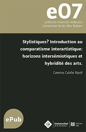 Stylistiques? Introduction au comparatistique: horizons intersÃ©miotiques et hybriditÃ© des arts