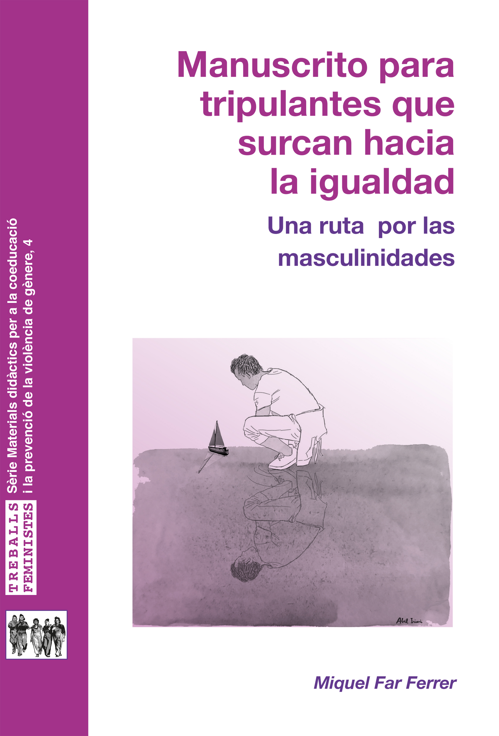 Manuscrito para tripulantes que surcan hacia la igualdad