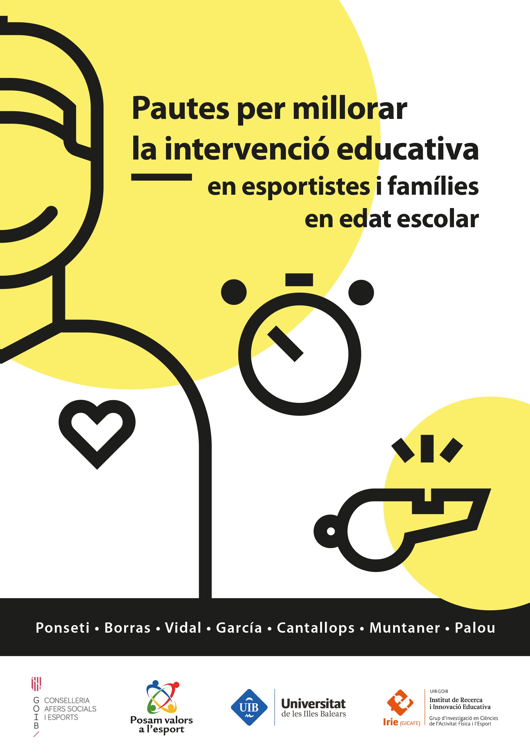 Pautes per millorar la intervenció educativa en esportistes i famílies en edat escolar / Guidelines to Improve Educational Interventions in Athletes of School Age and their Families