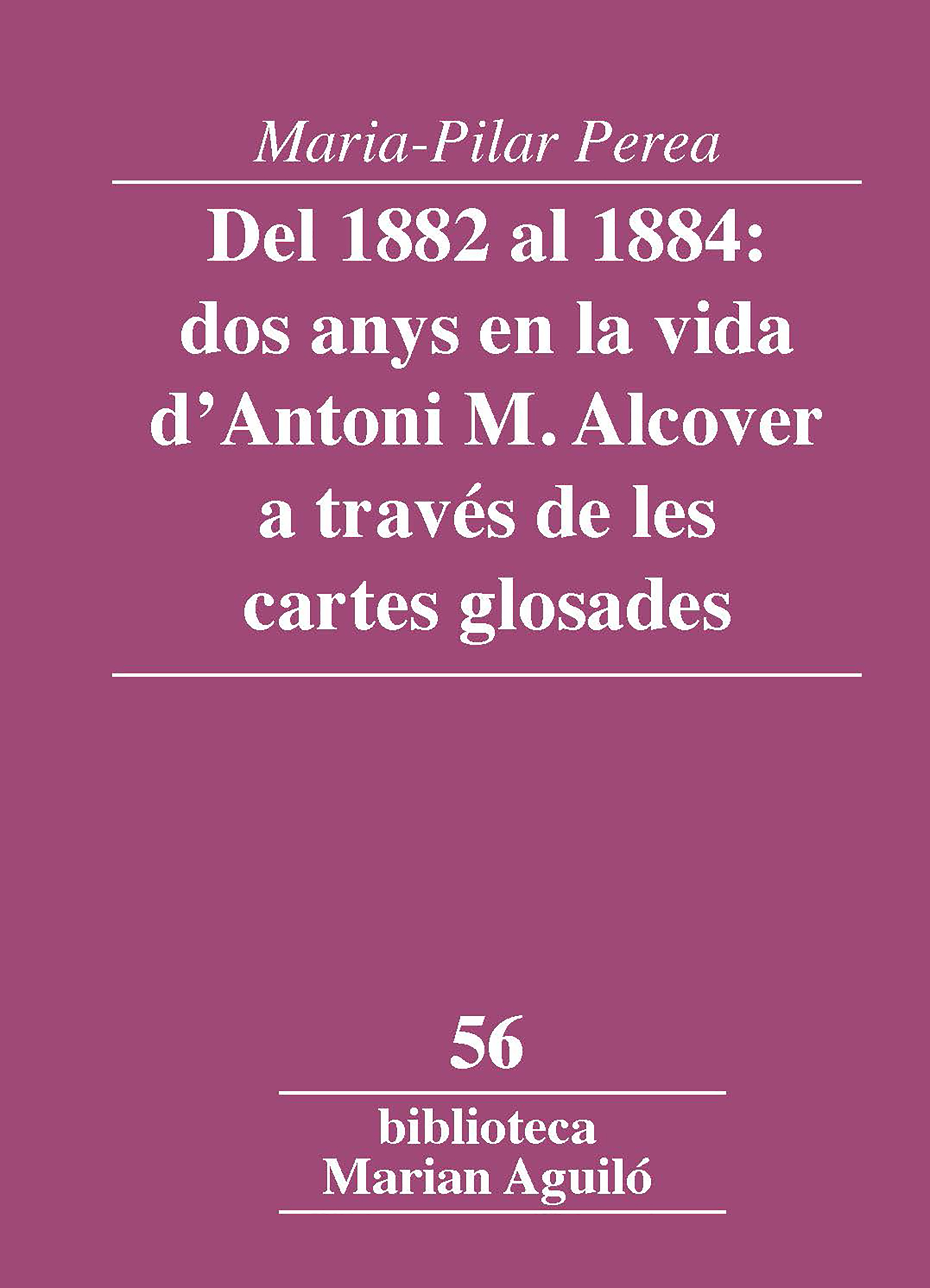 Del 1882 al 1884: dos anys en la vida d