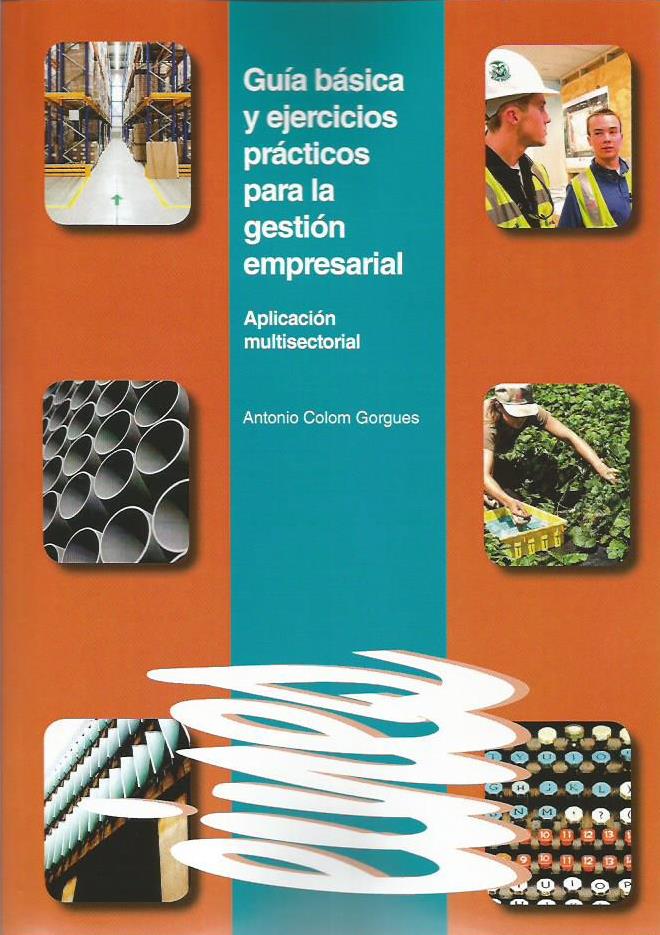 Guía básica y ejercicios prácticos para la gestión empresarial.