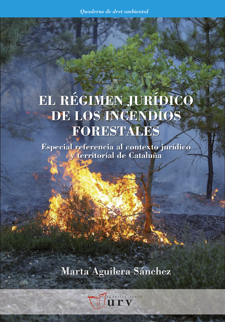 El rÃ©gimen jurÃ­dico de los incendios forestales