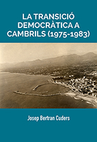 La transició democràtica a Cambrils (1975-1983)
