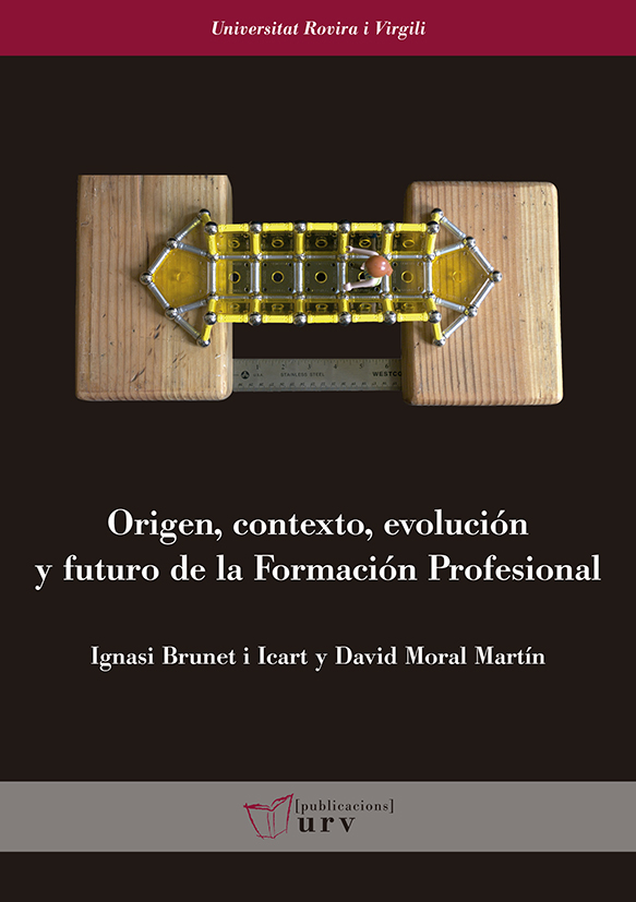 Origen, contexto, evoluciÃ³n y futuro de la FormaciÃ³n Profesional