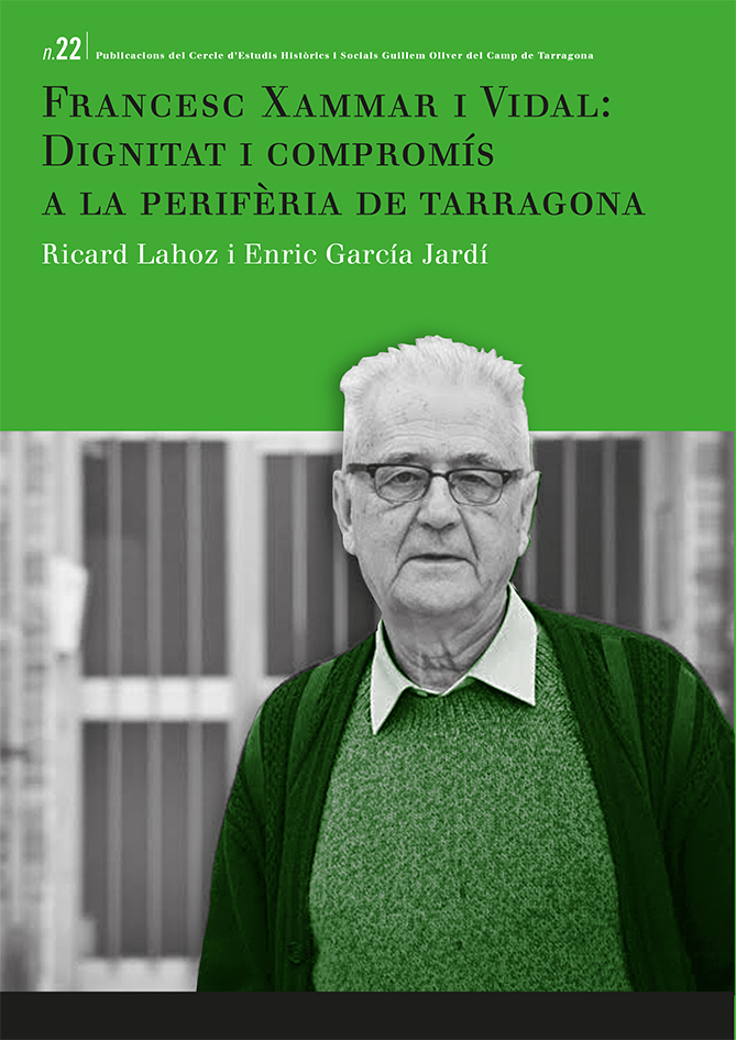 Francesc Xammar i Vidal: dignitat i compromÃ­s a la perifÃ¨ria de Tarragona