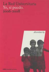 La Red Universitaria Yo, sí puedo. 2006-2008