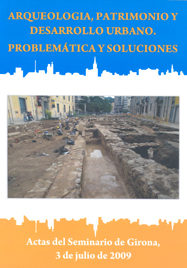 Arqueologia, patrimonio y desarrollo urbano. ProblemÃ¡tica y soluciones