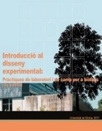 Introducció al disseny experimental: Pràctiques de laboratori i de camp per a biòlegs