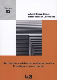 Retribución variable por unidades de obra. El destajo en construcción