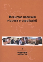 Recursos naturals: riquesa o espoliació?