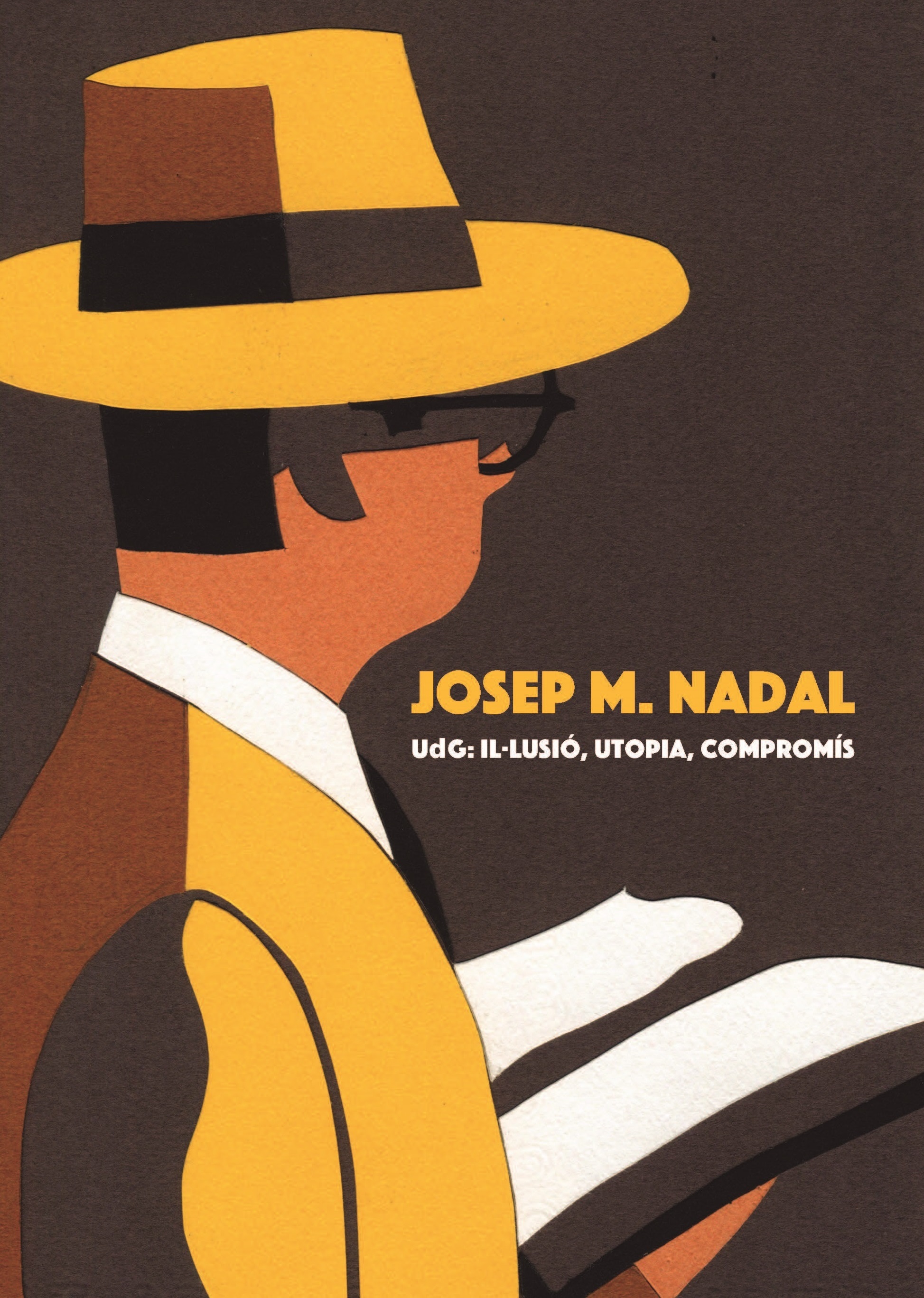 Josep M. Nadal. UdG: il·lusió, utopia, compromís