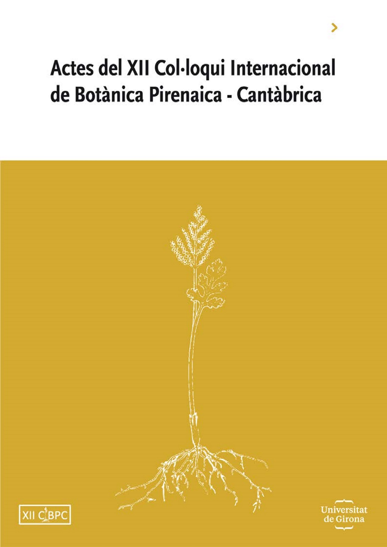 Actes del XII Col·loqui Internacional de Botànica Pirenaica-Cantàbrica