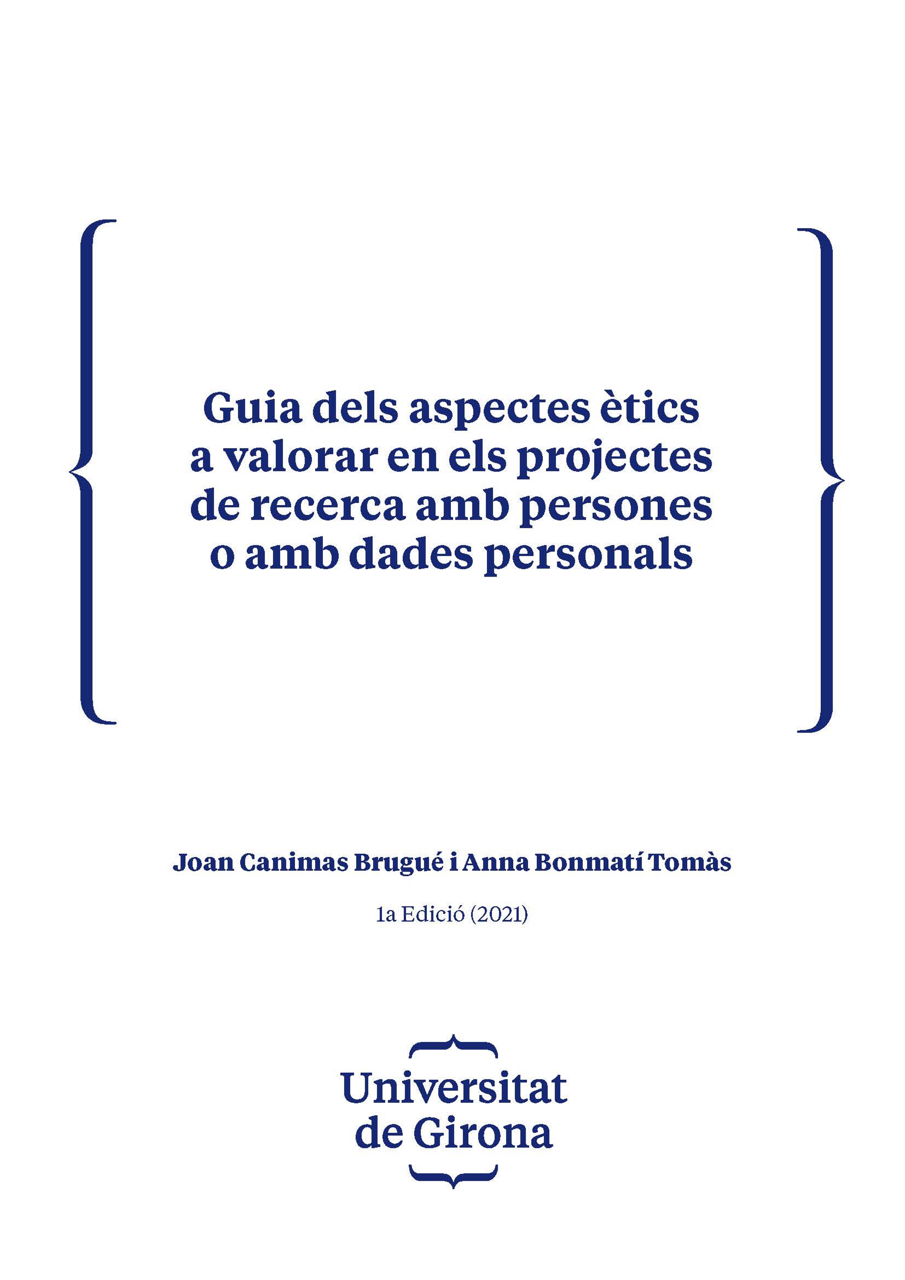 Guia dels aspectes ètics a valorar en els projectes de recerca amb persones o amb dades personals