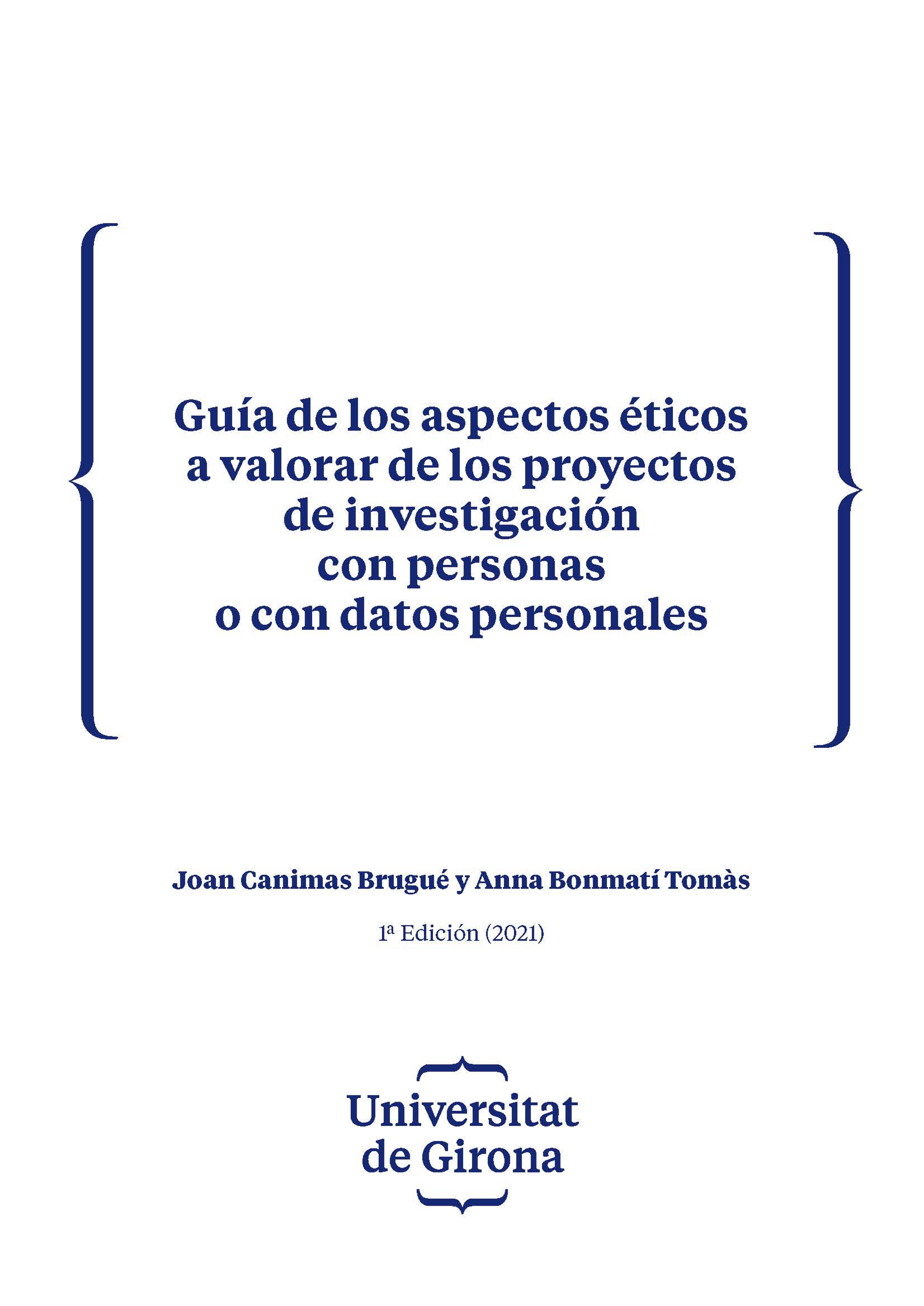 Guía de los aspectos éticos a valorar en los proyectos de investigación con personas o con datos personales