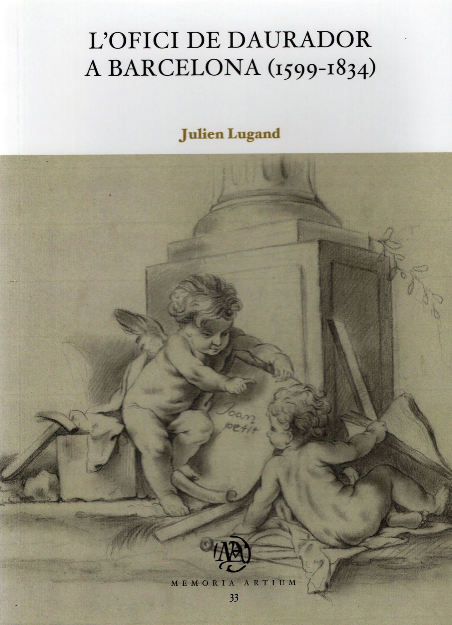L’ofici de daurador a Barcelona (1599-1834)