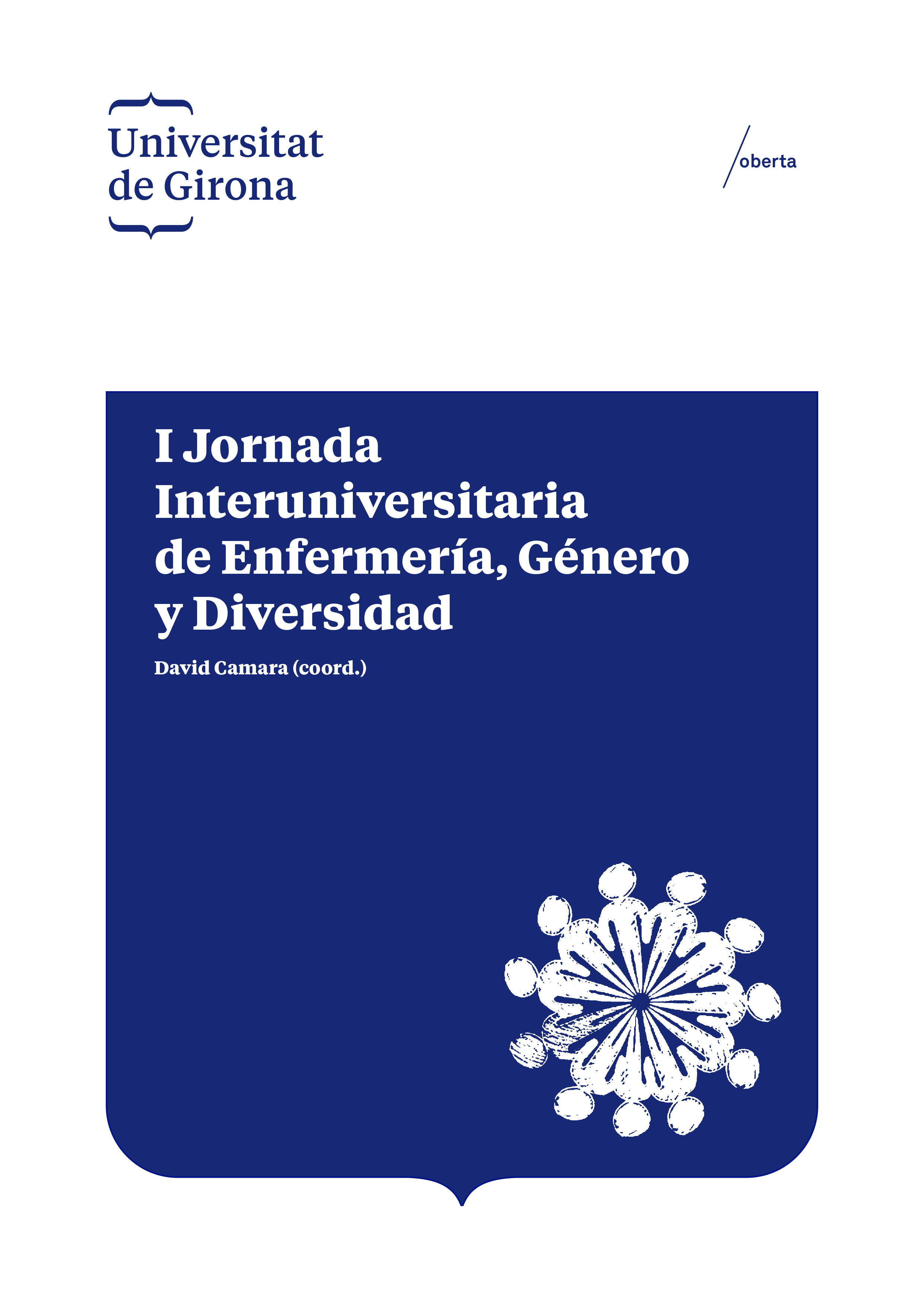 I Jornada Interuniversitaria de Enfermería, Género y Diversidad
