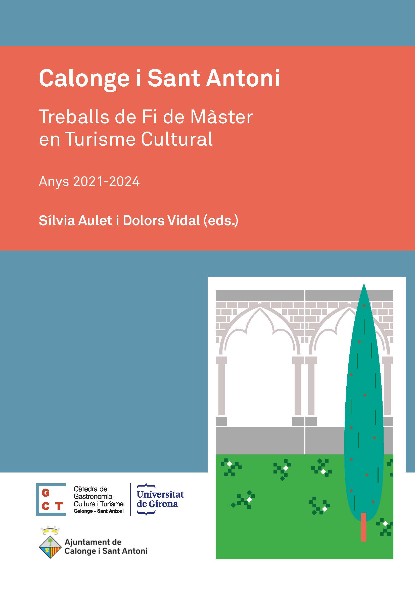 Calonge i Sant Antoni: treballs de fi de màster en turisme cultural: anys 2021-2024