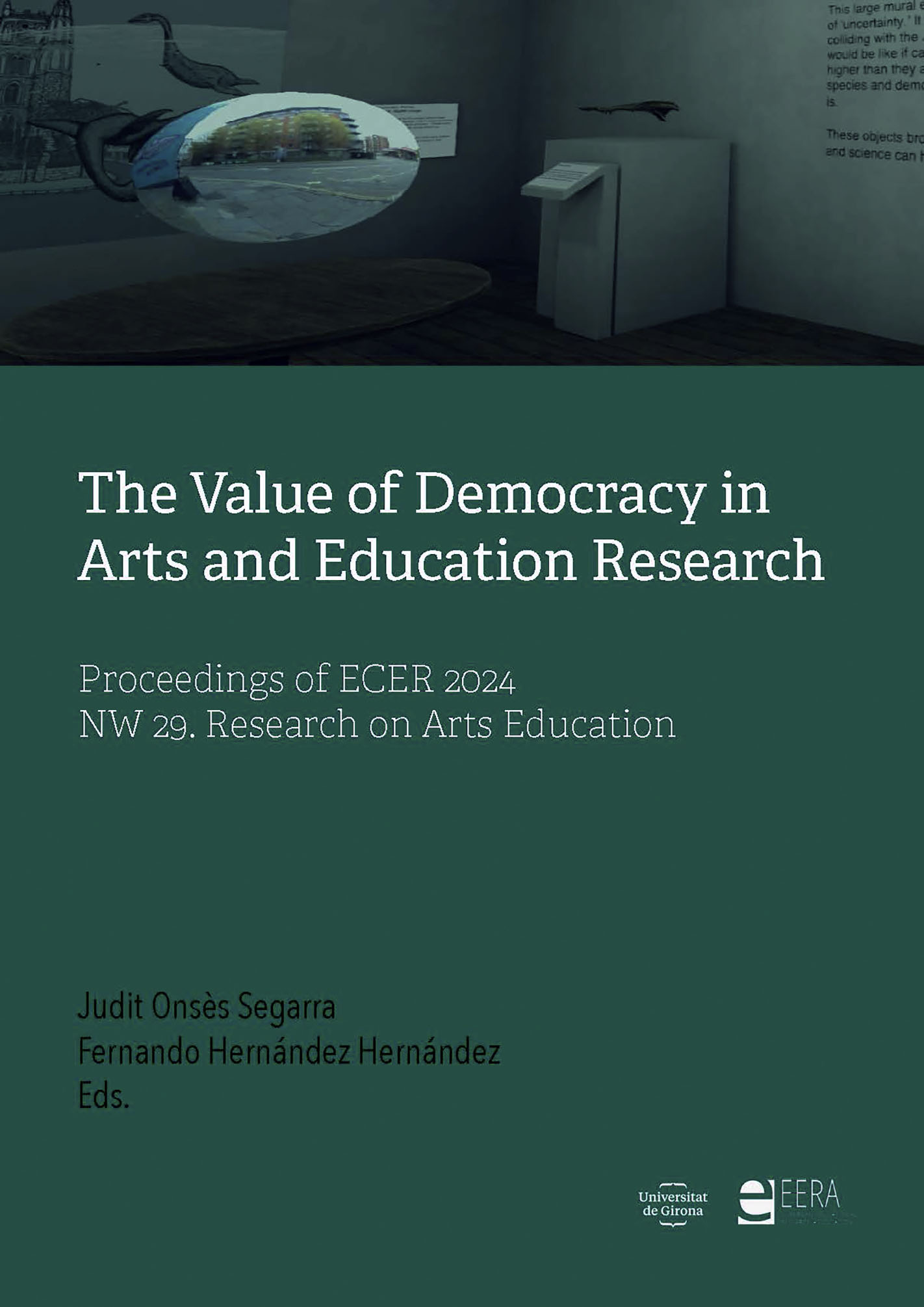 The value of democracy in Arts and Education Research. Proceedings of ECER 2024. NW 29. Research on Arts Education. Nicosia, 27 - 30 August 2024