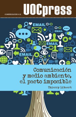 Comunicación y medio ambiente, el pacto imposible