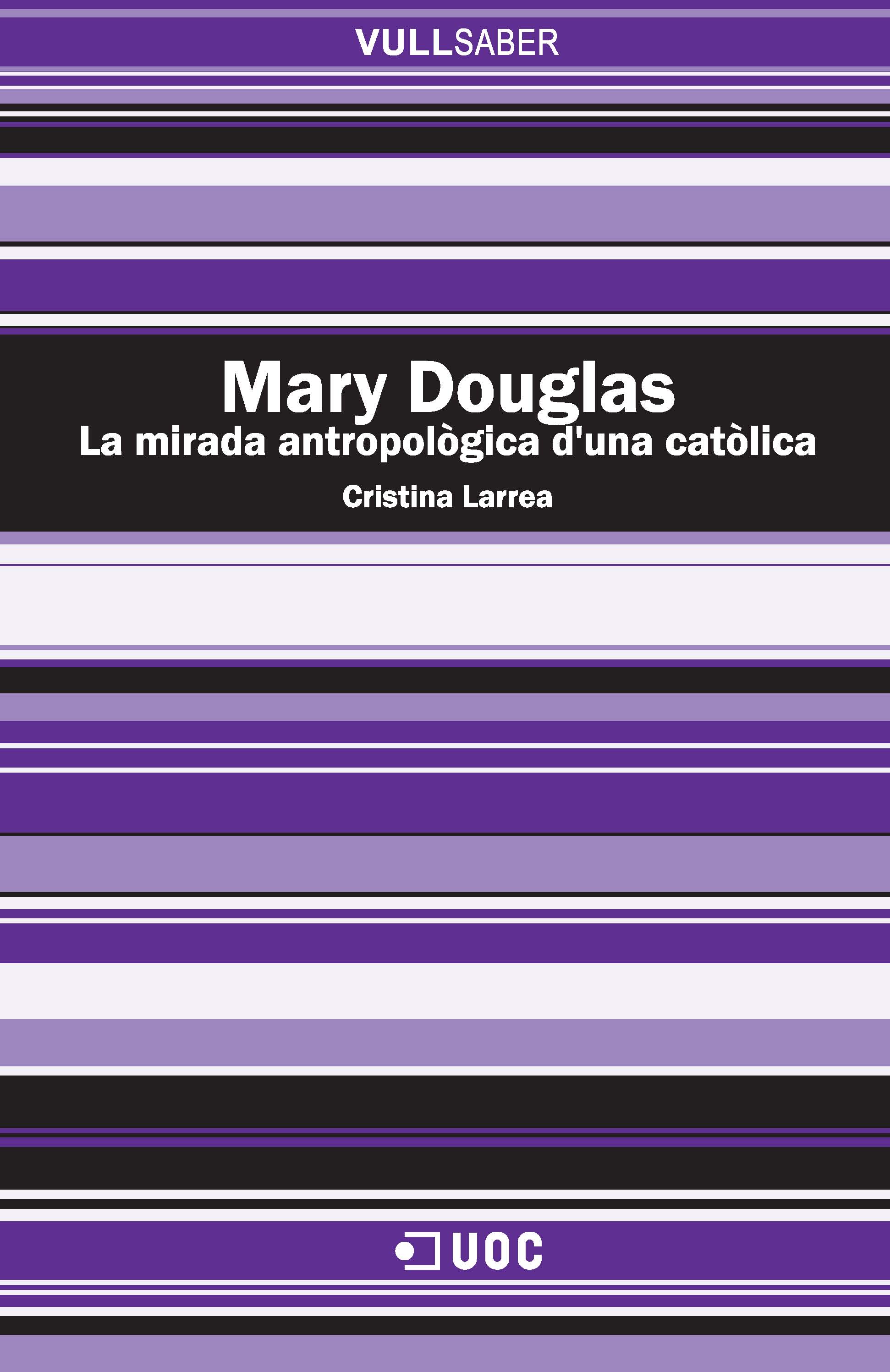 Mary Douglas. La mirada antropològica d