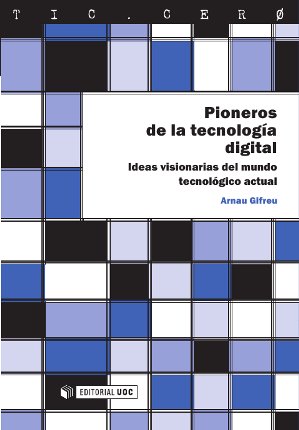 Pioneros de la tecnología digital