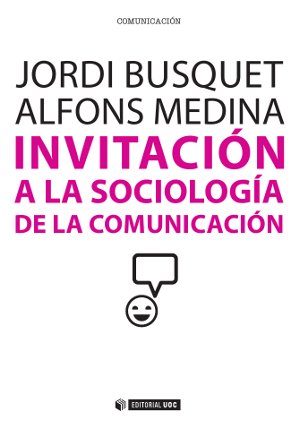 Invitación a la sociología de la comunicación