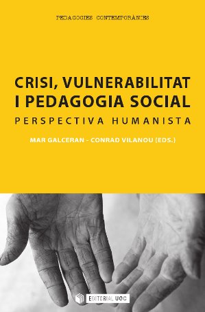 Crisi, vulnerabilitat i pedagogia social