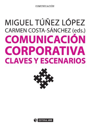 Comunicación corporativa. Claves y escenarios