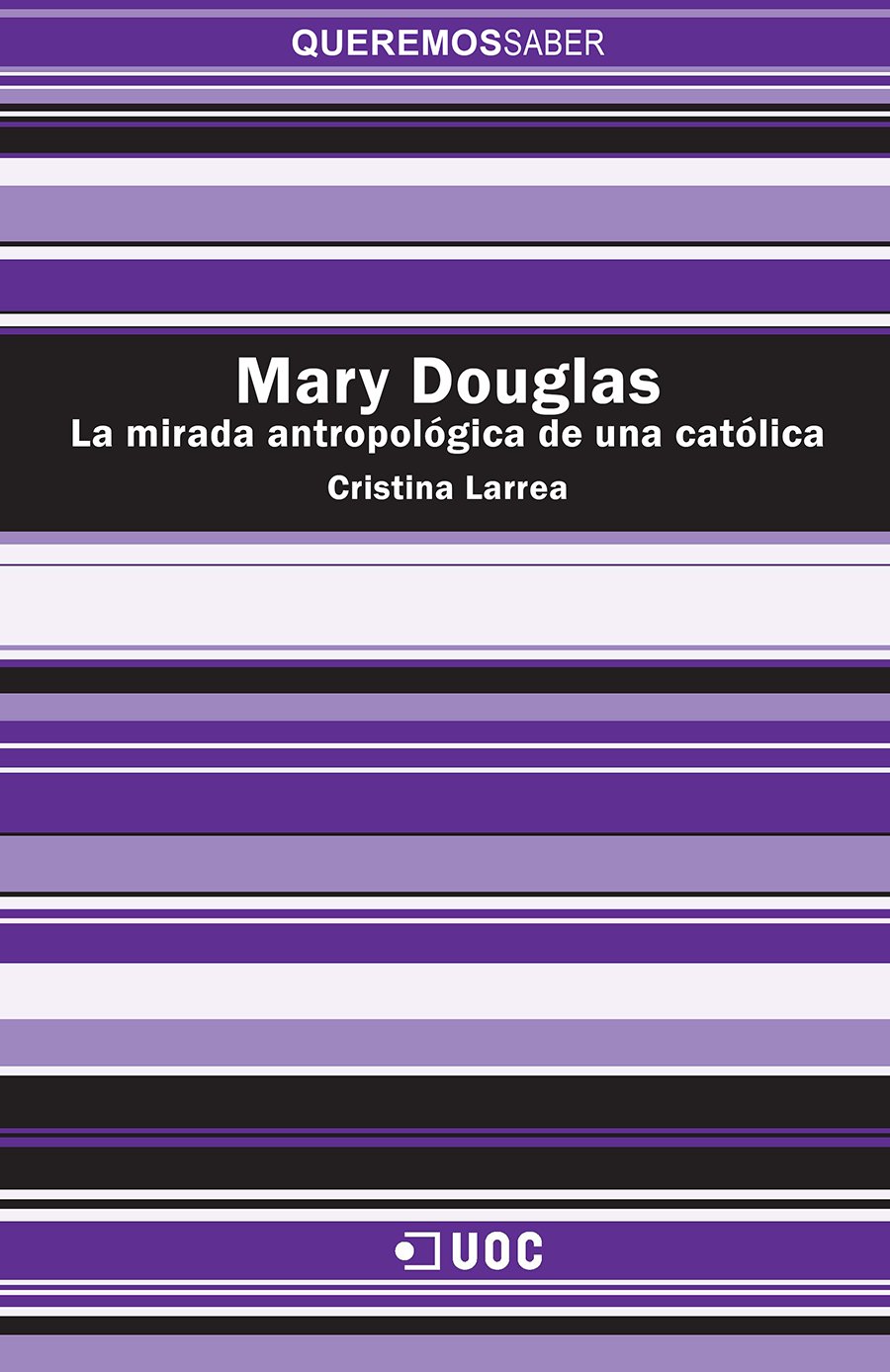 Mary Douglas. La mirada antropológica de una católica