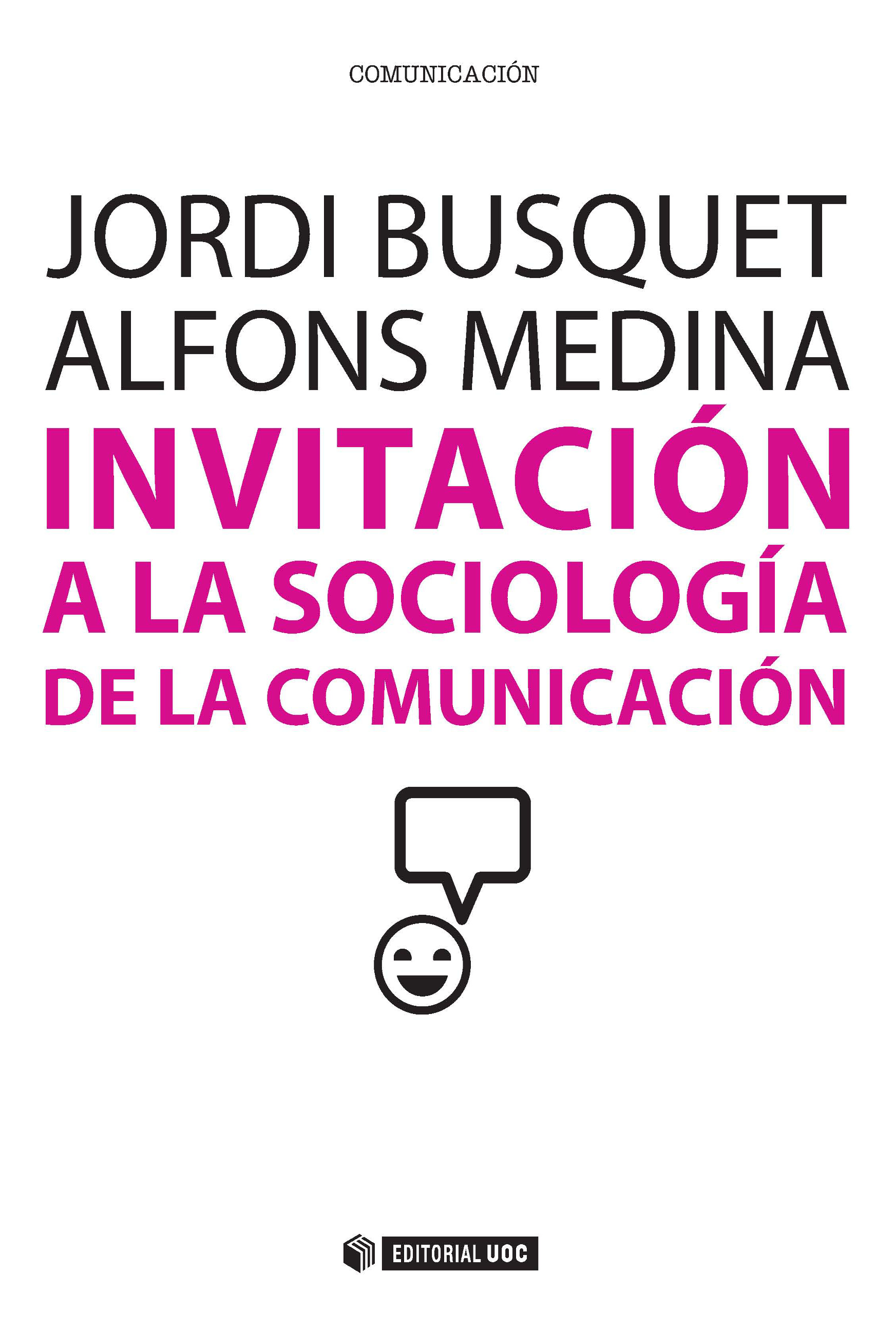 Invitación a la sociología de la comunicación