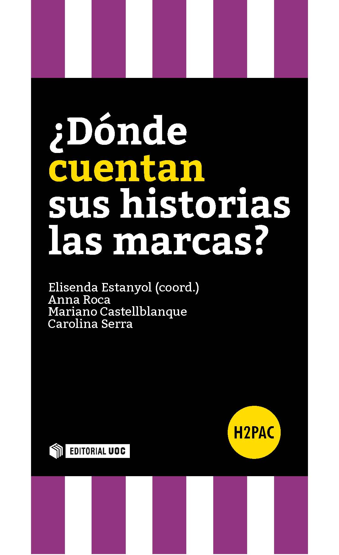 ¿Dónde cuentan sus historias las marcas?