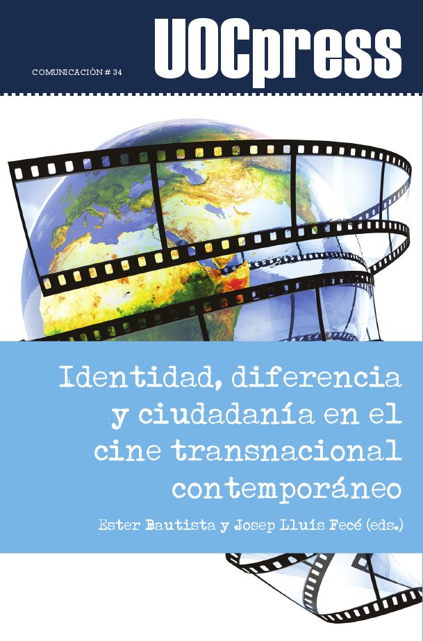 Identidad, diferencia y ciudadanÃ­a en el cine transnacional contemporÃ¡neo