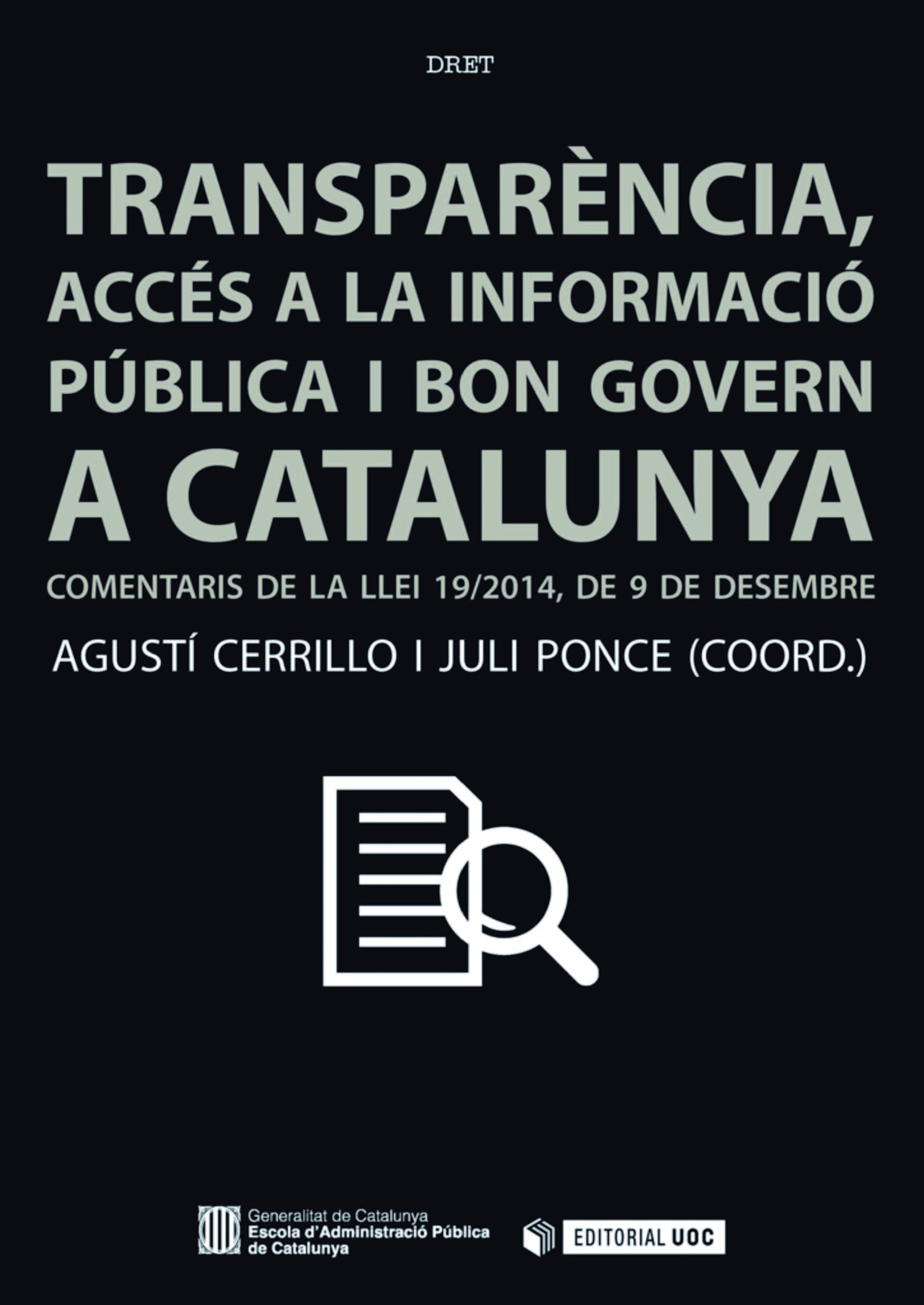 TransparÃ¨ncia, accÃ©s a la informaciÃ³ i bon govern a Catalunya.